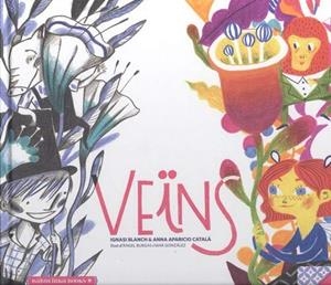 VEÏNS | 9788494584350 | BLANCH, IGNASI / APARICIO CATALÀ, ANNA