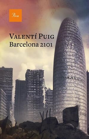 BARCELONA 2101 | 9788475887364 | PUIG, VALENTÍ