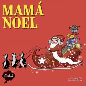 MAMÁ NOEL | 9788424654429 | FITÉ, ANNA