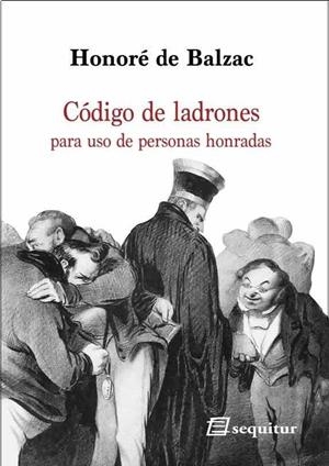 CÓDIGO DE LADRONES | 9788415707554 | BALZAC, HONORÉ DE