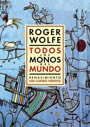 TODOS LOS MONOS DEL MUNDO | 9788417550264 | WOLFE, ROGER