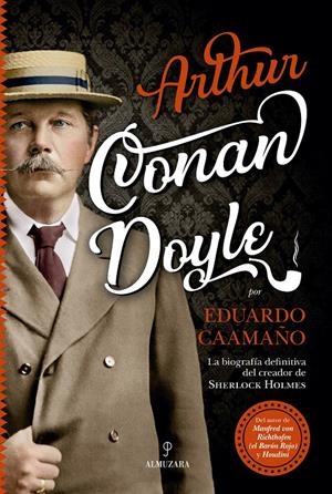 ARTHUR CONAN DOYLE | 9788417558086 | CAAMAÑO, EDUARDO