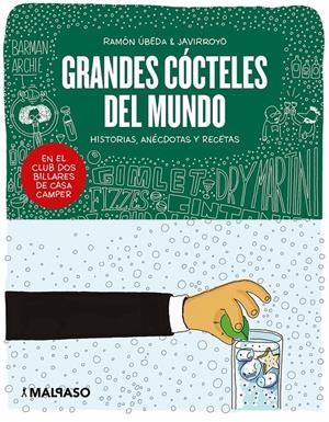 GRANDES CÓCTELES DEL MUNDO | 9788417668020 | ÚBEDA, RAMÓN/ JAVIRROYO