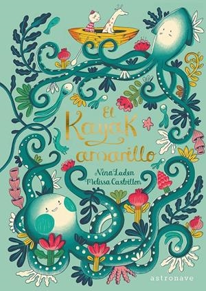 EL KAYAK AMARILLO | 9788467931914 | LADEN, NINA / CASTRILLON, MELISSA