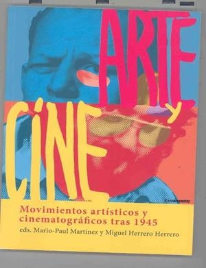ARTE Y CINE | 9788494433689 | HERRERO HERRERO, MIGUEL/MARTÍNEZ FABRÉ, MARIO-PAUL/MARTÍN MARTÍNEZ, JOSÉ VICENTE/LUNA, SERGIO/JORDÀ,