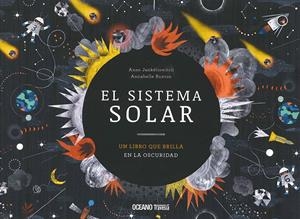 EL SISTEMA SOLAR. UN LIBROQUE BRILLA EN LA OSCURIDAD | 9786075276557 | JANKÉLIOWITCH, ANNE / BUXTON, ANNABELLE