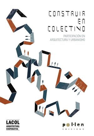 CONSTRUIR EN COLECTIVO | 9788416828388 | LACOL
