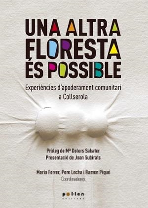 UNA ALTRA FLORESTA ÉS POSSIBLE | 9788416828487 | VV. AA 
