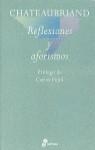 REFLEXIONES Y AFORISMOS | 9788435091428 | CHATEAUBRIAND, FRANCOIS-RENE