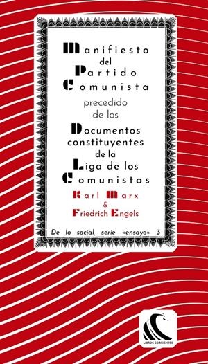 MANIFIESTO DEL PARTIDO COMUNISTA PRECEDIDO DE LOS DOCUMENTOS CONSTITUYENTES... | 9788494843457 | MARX, K / ENGELS, F.