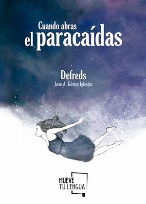 CUANDO ABRAS EL PARACAÍDAS | 9788494516269 | DEFREDS