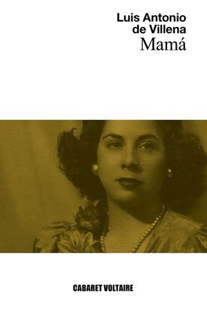 MAMÁ | 9788494710858 | VILLENA, LUIS ANTONIO DE