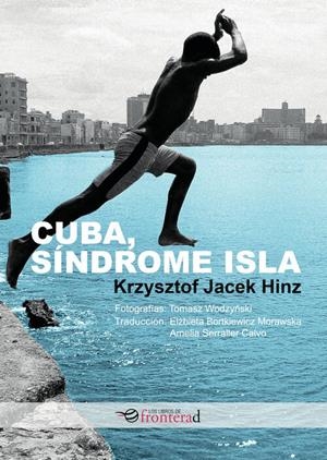 CUBA, SÍNDROME ISLA | 9788494858109 | JACEK HINZ, KRZYSZTOF