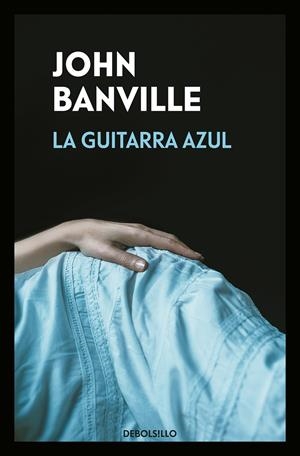 LA GUITARRA AZUL | 9788466346078 | BANVILLE, JOHN