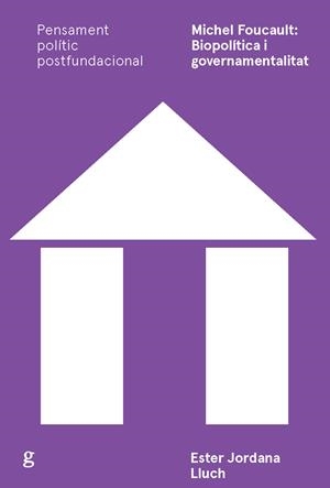 MICHEL FOUCAULT: BIOPOLÍTICA I GOVERNAMENTALITAT | 9788417341664 | JORDANA, ESTER