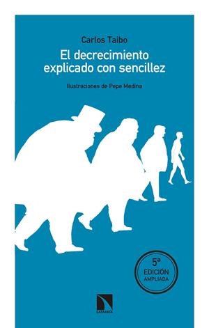 EL DECRECIMIENTO EXPLICADO CON SENCILLEZ | 9788490976067 | TAIBO, CARLOS