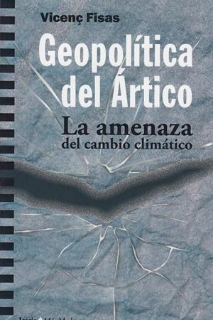 GEOPOLÍTICA DEL ÁRTICO | 9788498888805 | FISAS ARMENGOL, VICENÇ