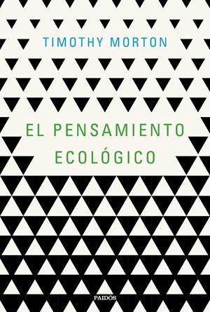 EL PENSAMIENTO ECOLÓGICO | 9788449334870 | MORTON, TIMOTHY