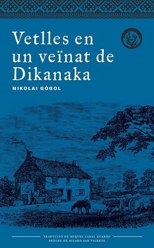 VETLLES EN UN VEÏNAT DE DIKANKA | 9788494917042 | GÓGOL, NIKOLAI