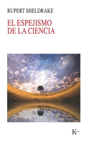EL ESPEJISMO DE LA CIENCIA | 9788499882413 | SHELDRAKE, RUPERT