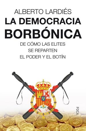LA DEMOCRACIA BORNÓNICA | 9788416842360 | LARDIÉS GALARRETA, ALBERTO