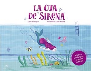 LA CUA DE SIRENA | 9788417000936 | BERENGUER REVERT, CLARA / BARCELÓ FRANCÉS, CÈSAR