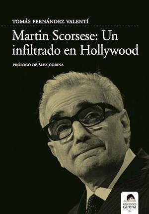 MARTIN SCORSESE UN INFILTRADO EN HOLLYWOOD NE | 9788488944764 | FERNÁNDEZ VALENTÍ, TOMÁS