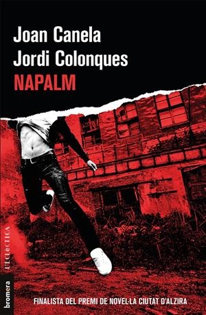 NAPALM | 9788490267608TA | CANELA BARULL, JOAN/COLONQUES BELLMUNT, JORDI