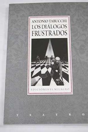 LOS DIÁLOGOS FRUSTRADOS | 9786074090024 | TABUCCHI, ANTONIO