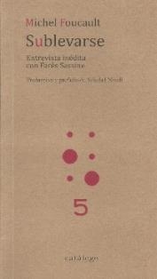 SUBLEVARSE. ENTREVISTA INÉDITA CON FARÈS SASSINE | 9789569720048 | FOUCAULT, MICHEL