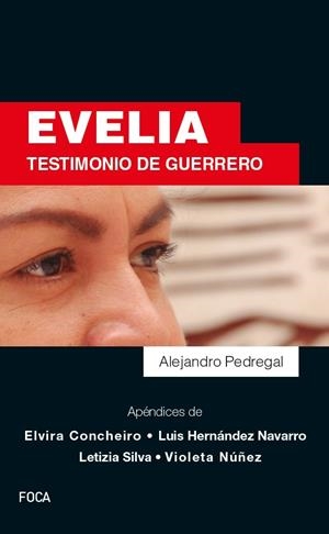 EVELIA. TESTIMONIO DE GUERRERO | 9786079818548 | PEDREGAL, ALEJANDRO