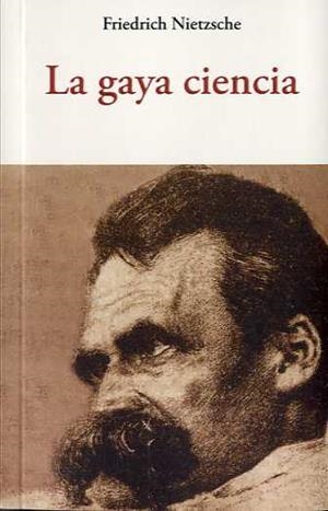 LA GAYA CIENCIA | 9788497166386 | NIETZSCHE, FRIEDRICH