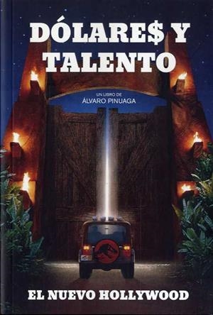 DÓLARES Y TALENTO. EL NUEVO HOLLYWOOD | 9788494996801 | PINUAGA DUCE, ALVARO