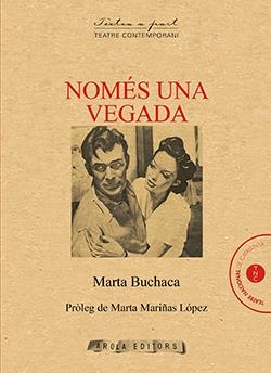 NOMÉS UNA VEGADA | 9788494907463 | BUCHACA, MARTA