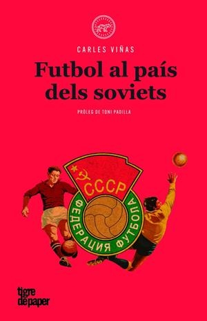FUTBOL AL PAIS DELS SOVIETS | 9788416855360 | VIÑAS, CARLES
