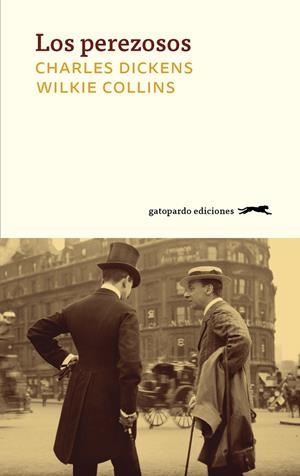 LOS PEREZOSOS | 9788417109684 | DICKENS, CHARLES / COLLINS, WILKIE