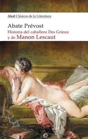 HISTORIA DEL CABALLERO DES GRIEUX Y DE MANON LESCAUT | 9788446047278 | PREVOST, ABATE