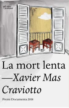 LA MORT LENTA | 9788494911064 | MAS CRAVIOTO, XAVIER