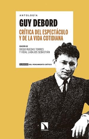 CRÍTICA DEL ESPECTÁCULO Y DE LA VIDA COTIDIANA | 9788490976494 | DEBORD, GUY