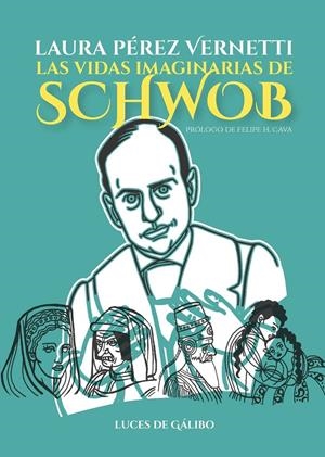 LAS VIDAS IMAGINARIAS DE SCHWOB | 9788415117599 | PÉREZ VERNETTI, LAURA