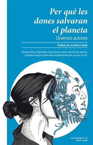 PER QUÈ LES DONES SALVARAN EL PLANETA | 9788416689859 | AAVV