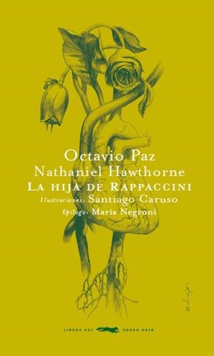 HIJA DE RAPPACCINI, LA | 9788494416026 | HAWTHORNE, NATHANIEL / PAZ, OCTAVIO
