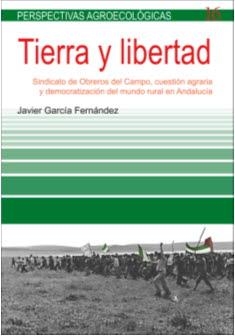 TIERRA Y LIBERTAD | 9788498887723TA | GARCÍA FERNÁNDEZ, JAVIER