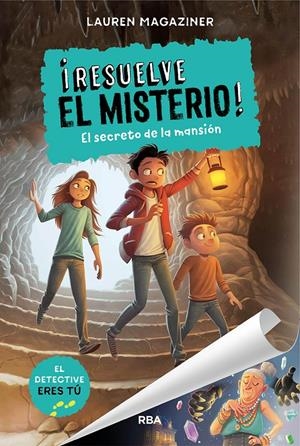 ¡RESUELVE EL MISTERIO! 1 - EL SECRETO DE LA MANSIÓN | 9788427214637 | MAGAZINER, LAUREN