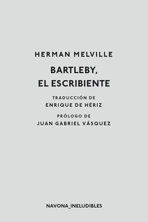 BARTLEBY EL ESCRIBIENTE | 9788417181895 | MELVILLE, HERMAN