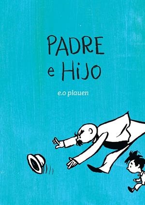 PADRE E HIJO | 9788417386344 | PLAUEN, E.O. / MAGNUS MAYER, ARIEL