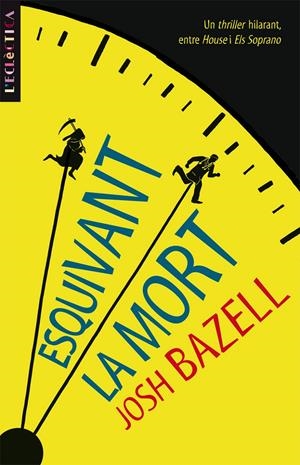 ESQUIVANT LA MORT | 9788498244168TA | BAZELL, JOSH