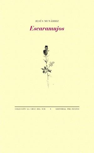 ESCARAMUJOS | 9788417830168 | MUNÁRRIZ, JESÚS