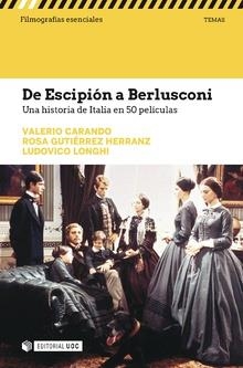DE ESCIPION A BERLUSCONI. UNA HISTORIA DE ITALIA EN 50 PELI | 9788491805199 | AAVV