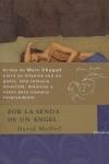 POR LA SENDA DE UN ÁNGEL | 9788496095908TA | MCNEIL, DAVID 